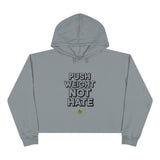 Push Weight Not Hate - Crop Hoodie (GRY)