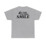 Go The Extra Smile Tee