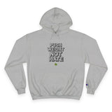 Push Weight Not Hate - Champion Hoodie (GRY)