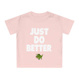 Just Do Better "Bella" (TODDLER)